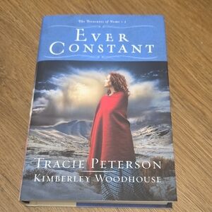Ever Constant Book by Tracie Peterson and Kimberley Woodhouse